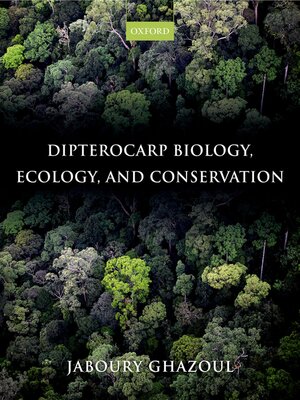 cover image of Dipterocarp Biology, Ecology, and Conservation